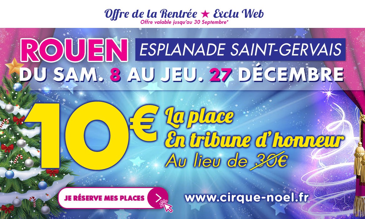 Réservez vos places pour le cirque de Noël et bénéficiez d'un tarif préférentiel