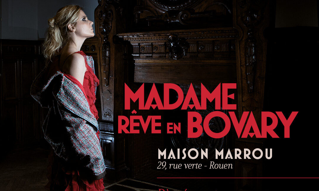 « Madame Rêve En Bovary », Une Expérience Immersive Magique