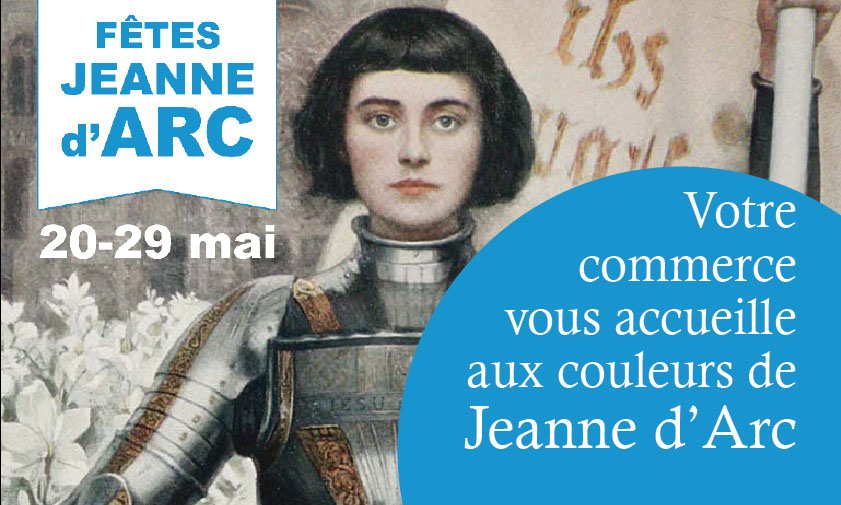 Fêtes Jeanne d'Arc : vos commerces aux couleurs de Jeanne !