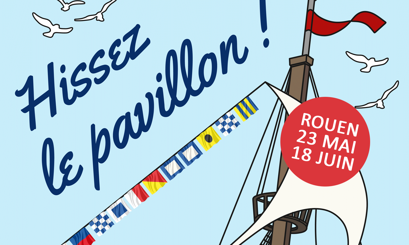 Hissez le pavillon, c'est parti !