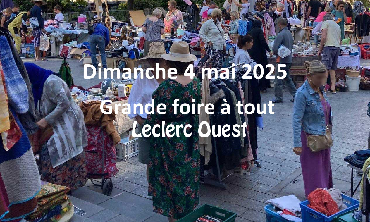 14ème FOIRE A TOUT  LECLERC OUEST