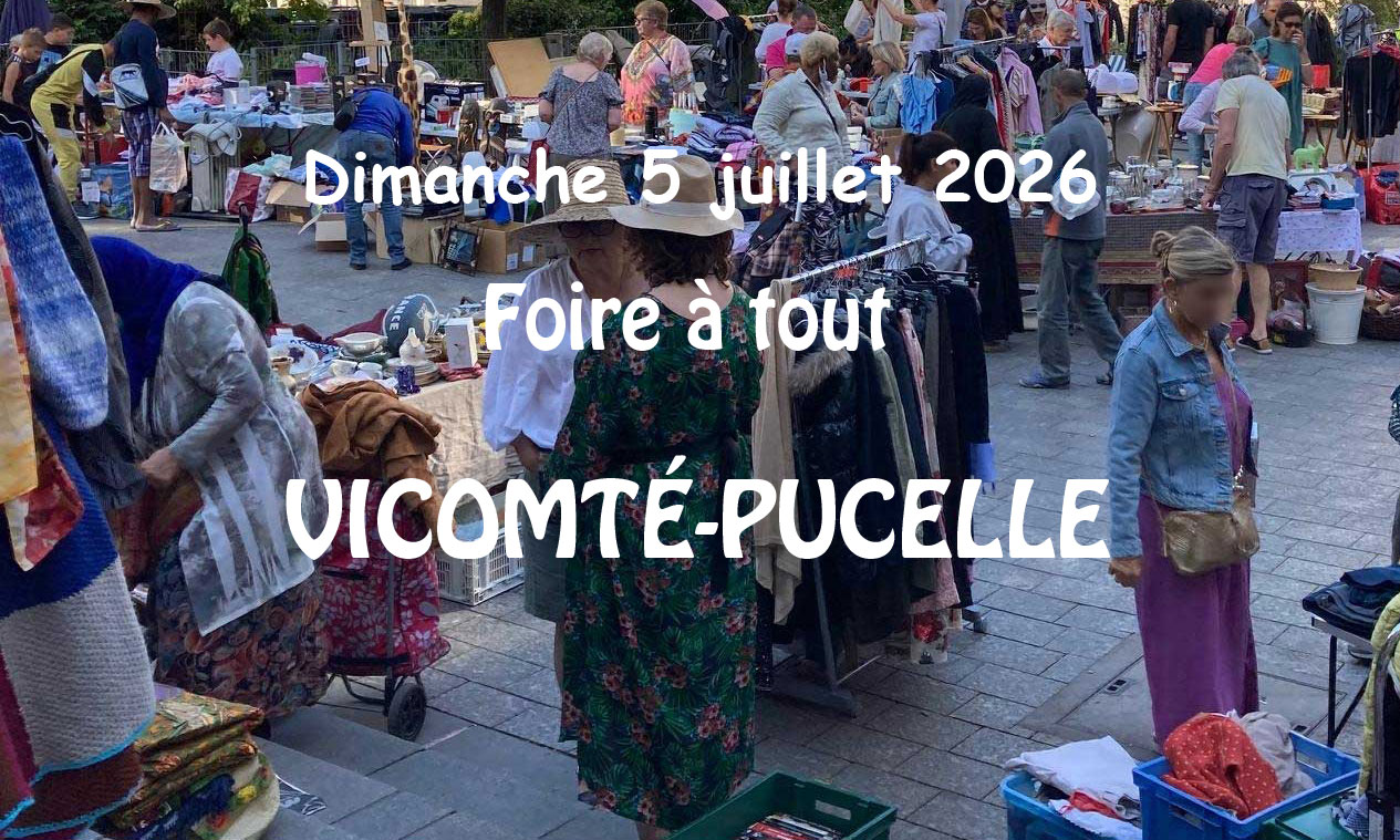 5 juillet 2026 : Grande foire à tout Vicomté-Pucelle